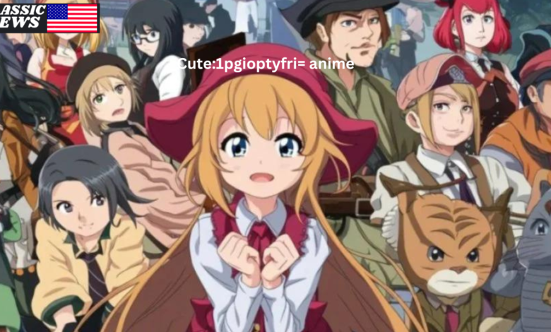 Cute:1pgioptyfri= anime