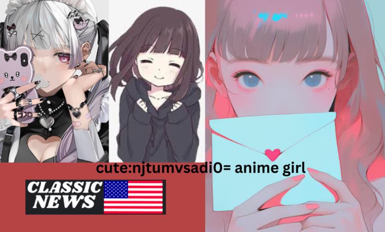 cute:njtumvsadi0= anime girl